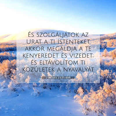 2 Mózes 23:25 KAR Bibliai verskép