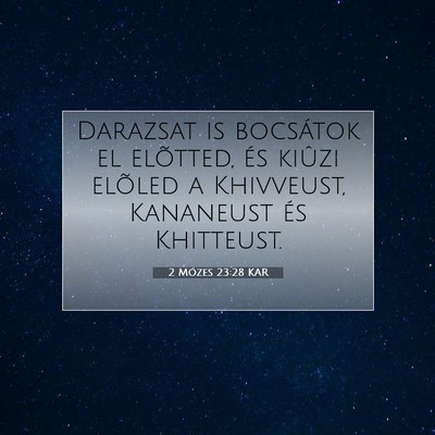 2 Mózes 23:28 KAR Bibliai verskép