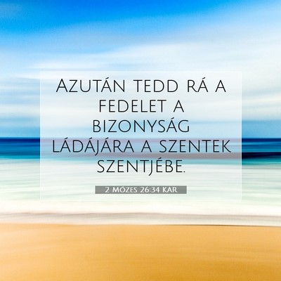 2 Mózes 26:34 KAR Bibliai verskép