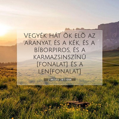 2 Mózes 28:5 KAR Bibliai verskép