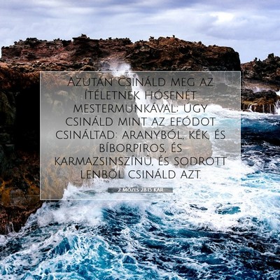 2 Mózes 28:15 KAR Bibliai verskép