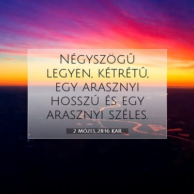 2 Mózes 28:16 KAR Bibliai verskép