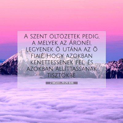 2 Mózes 29:29 KAR Bibliai verskép