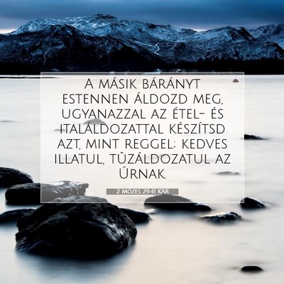 2 Mózes 29:41 KAR Bibliai verskép