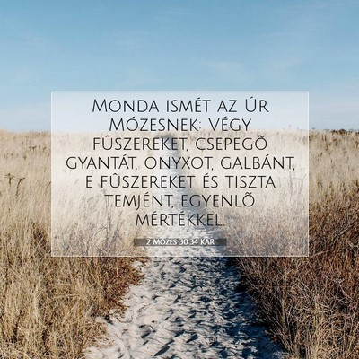 2 Mózes 30:34 KAR Bibliai verskép