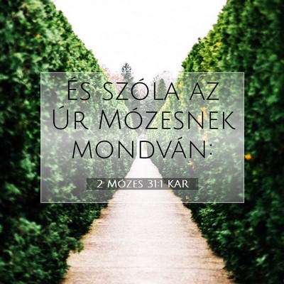 2 Mózes 31:1 Bibliai vers magyarázata
