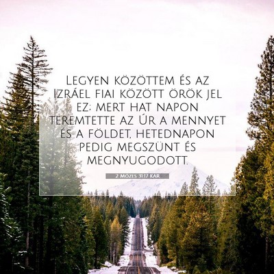 2 Mózes 31:17 KAR Bibliai verskép