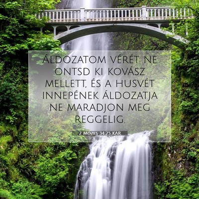 2 Mózes 34:25 KAR Bibliai verskép