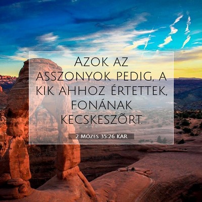 2 Mózes 35:26 Bibliai vers magyarázata