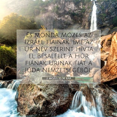 2 Mózes 35:30 Bibliai vers magyarázata