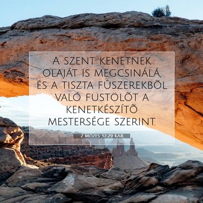 2 Mózes 37:29 KAR Bibliai verskép