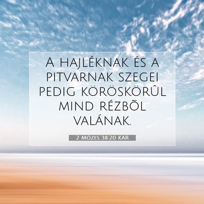 2 Mózes 38:20 KAR Bibliai verskép