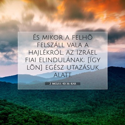2 Mózes 40:36 KAR Bibliai verskép