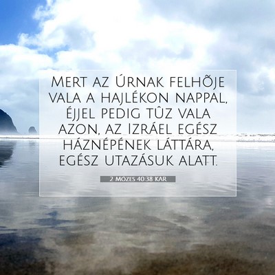 2 Mózes 40:38 KAR Bibliai verskép