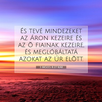 3 Mózes 8:27 KAR Bibliai verskép