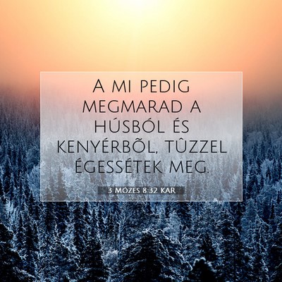 3 Mózes 8:32 KAR Bibliai verskép