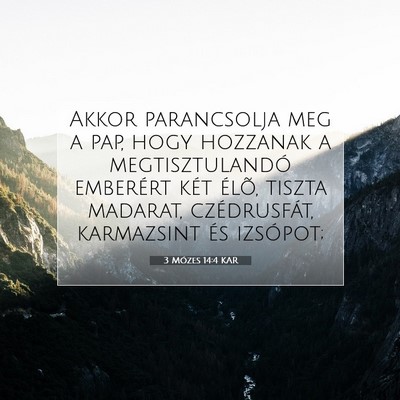 3 Mózes 14:4 KAR Bibliai verskép