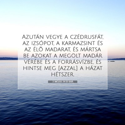 3 Mózes 14:51 KAR Bibliai verskép