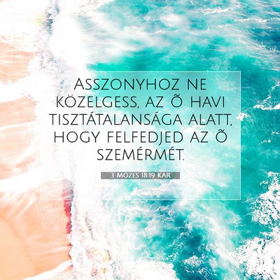 3 Mózes 18:19 KAR Bibliai verskép