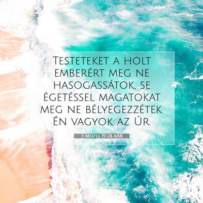 3 Mózes 19:28 KAR Bibliai verskép