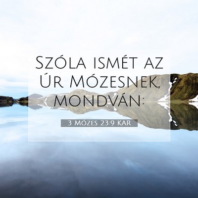 3 Mózes 23:9 KAR Bibliai verskép
