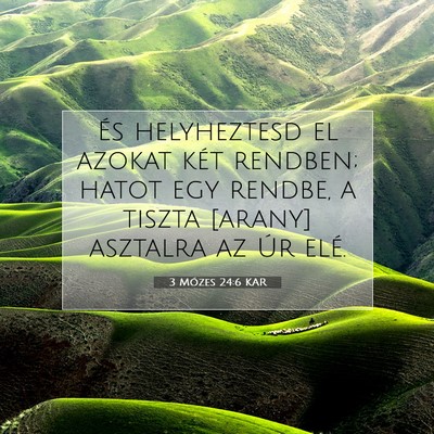 3 Mózes 24:6 KAR Bibliai verskép