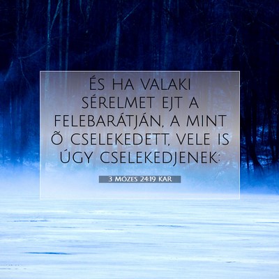 3 Mózes 24:19 KAR Bibliai verskép