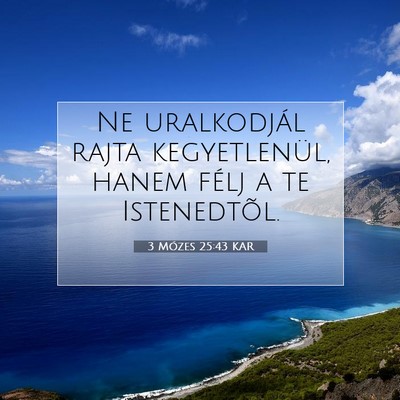 3 Mózes 25:43 KAR Bibliai verskép