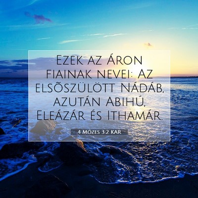 4 Mózes 3:2 Bibliai vers magyarázata
