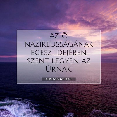 4 Mózes 6:8 Bibliai vers magyarázata