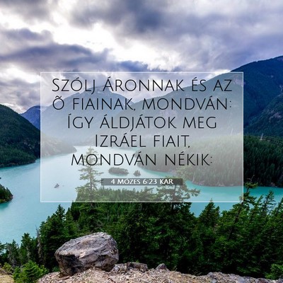 4 Mózes 6:23 Bibliai vers magyarázata