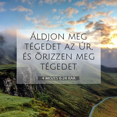 4 Mózes 6:24 Bibliai vers magyarázata