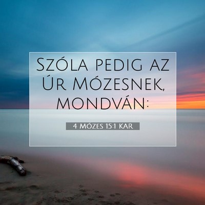 4 Mózes 15:1 Bibliai vers magyarázata