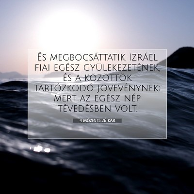 4 Mózes 15:26 Bibliai vers magyarázata