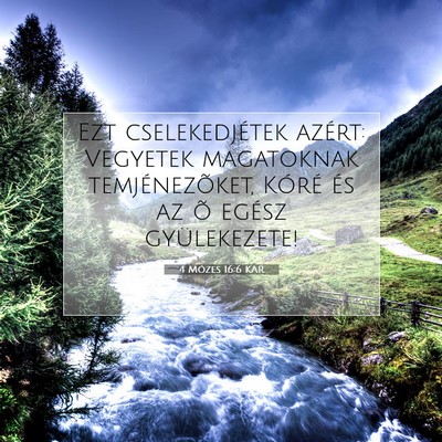 4 Mózes 16:6 Bibliai vers magyarázata