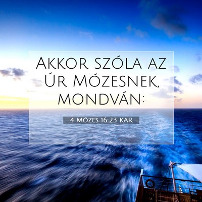 4 Mózes 16:23 Bibliai vers magyarázata