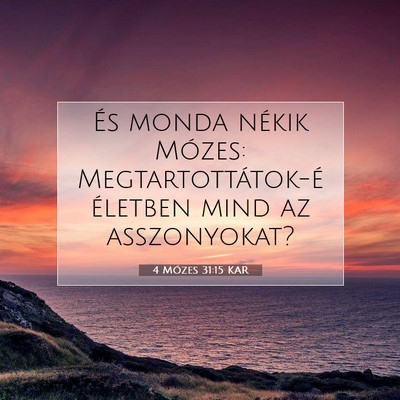4 Mózes 31:15 Bibliai vers magyarázata