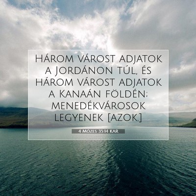 4 Mózes 35:14 Bibliai vers magyarázata