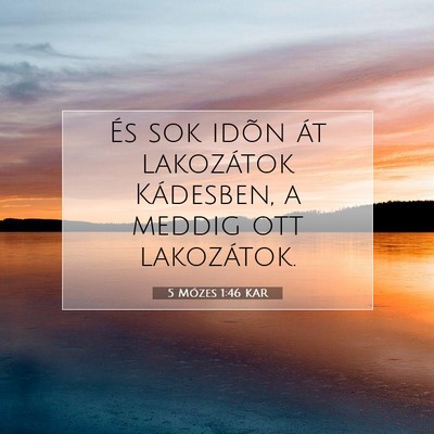 5 Mózes 1:46 Bibliai vers magyarázata