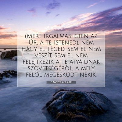 5 Mózes 4:31 KAR Bibliai verskép