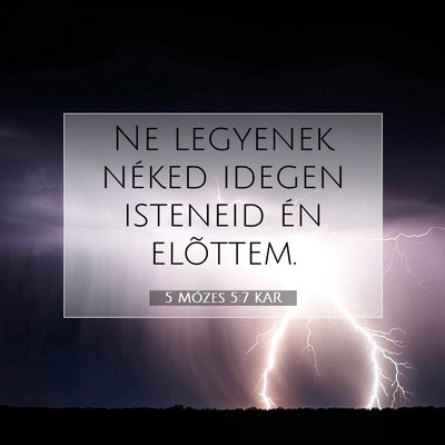 5 Mózes 5:7 KAR Bibliai verskép