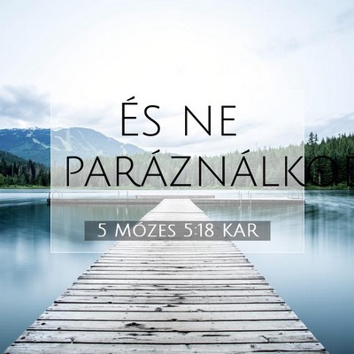 5 Mózes 5:18 KAR Bibliai verskép