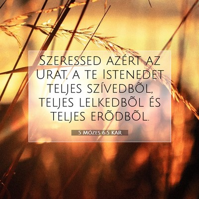 5 Mózes 6:5 KAR Bibliai verskép