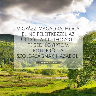 5 Mózes 6:12 KAR Bibliai verskép