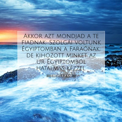 5 Mózes 6:21 KAR Bibliai verskép