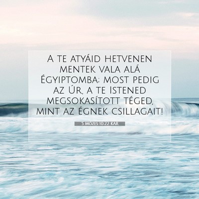 5 Mózes 10:22 KAR Bibliai verskép