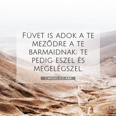 5 Mózes 11:15 KAR Bibliai verskép