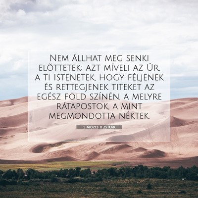 5 Mózes 11:25 KAR Bibliai verskép