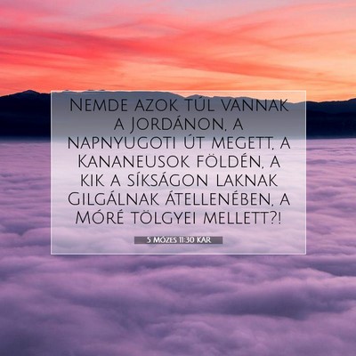 5 Mózes 11:30 KAR Bibliai verskép