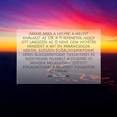 5 Mózes 12:11 KAR Bibliai verskép